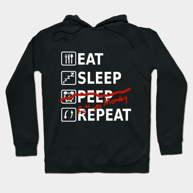 Eat Sleep Peep Repeat Monday saying funny Hoodie by FindYourFavouriteDesign